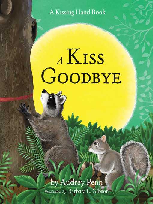 Title details for A Kiss Goodbye by Audrey Penn - Available
